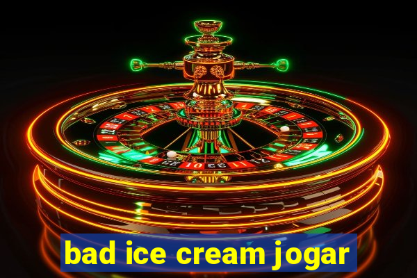 bad ice cream jogar